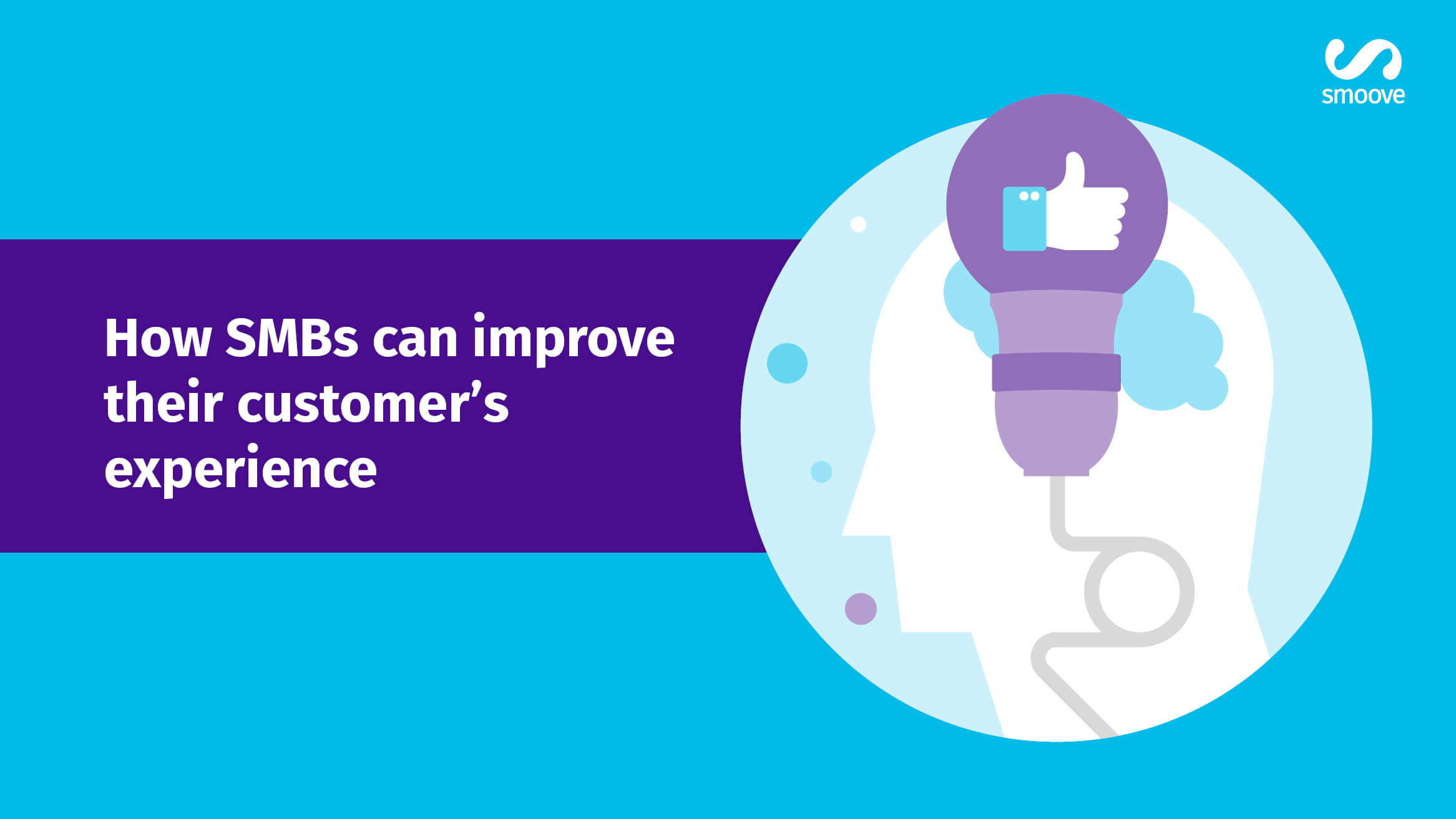 How Smbs Can Improve Their Customers Experience Smoove