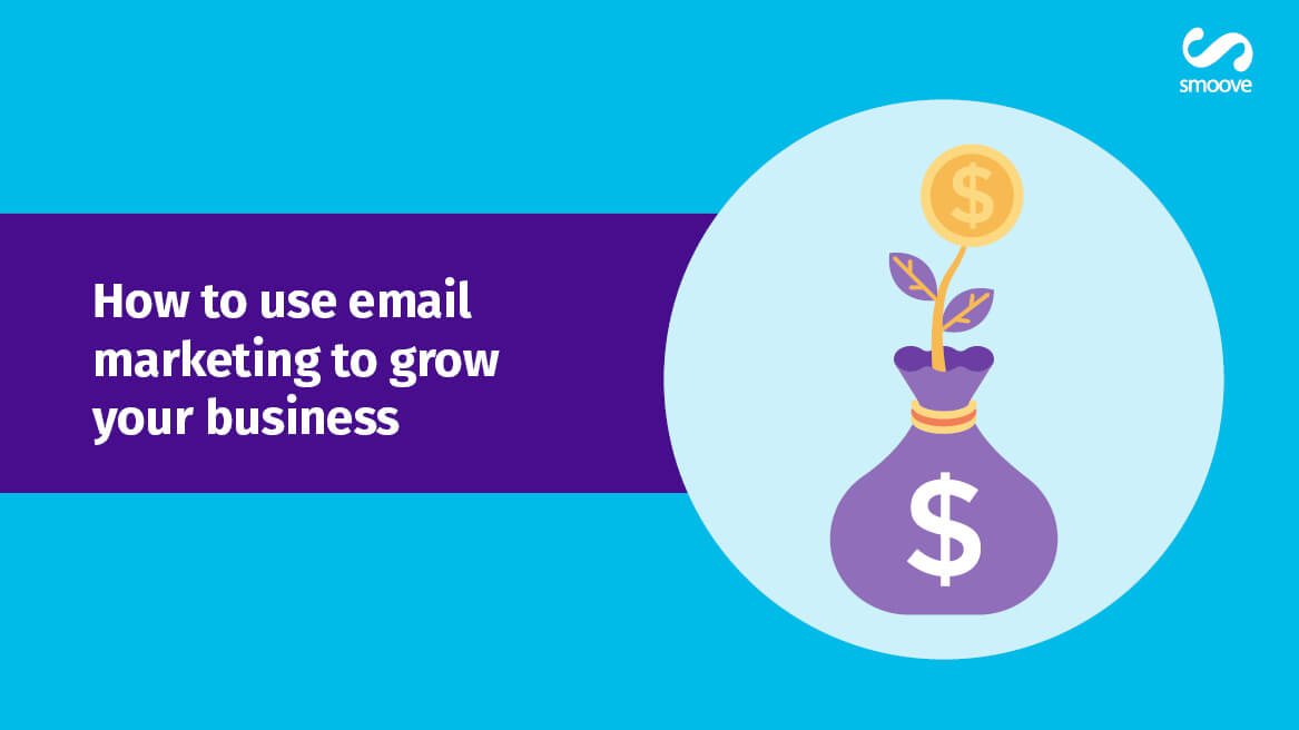 How to Use Email Marketing to Grow Your Business - smoove